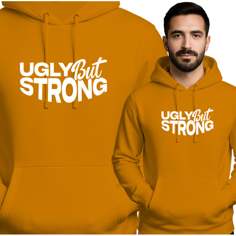 Ugly But Strong Hoodie