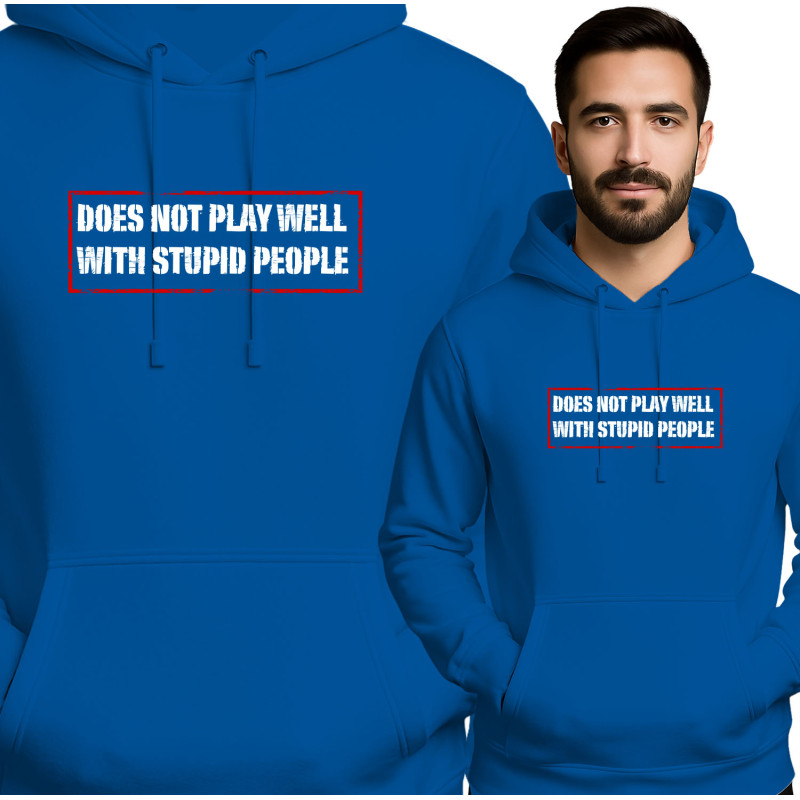 Bluza męska 'Does Not Play Well With Stupid People'