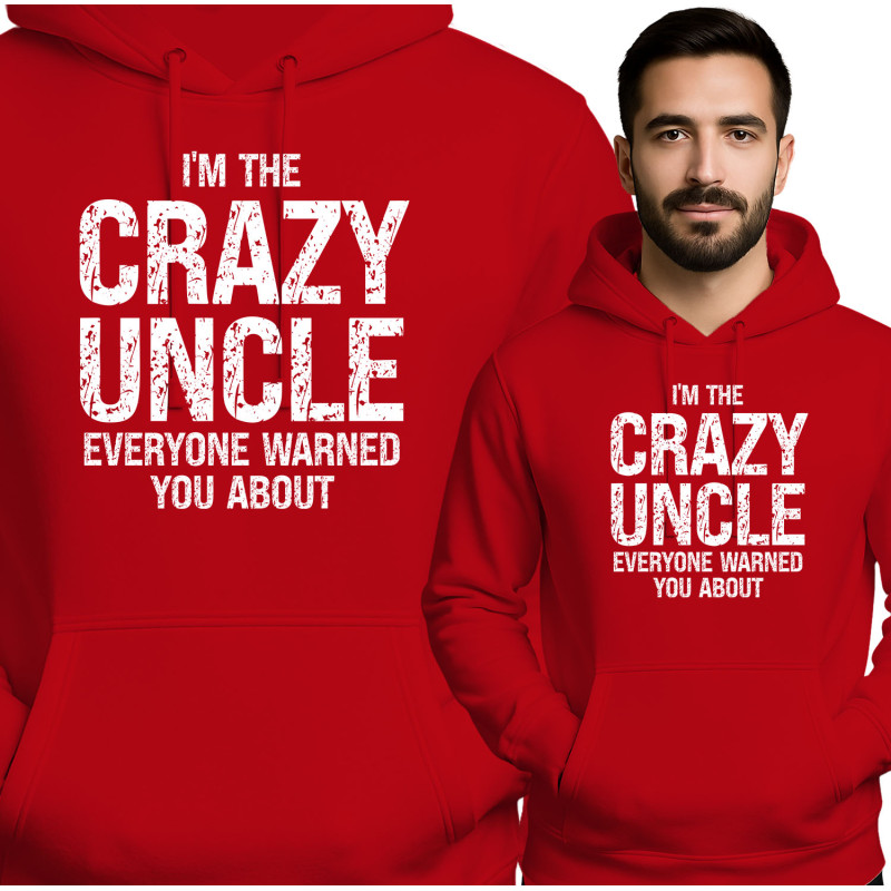 Bluza męsk 'I'M THE CRAZY UNCLE EVERYONE WARNED YOU ABOUT'