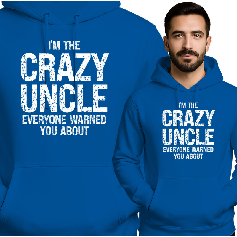 Bluza męsk 'I'M THE CRAZY UNCLE EVERYONE WARNED YOU ABOUT'