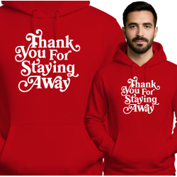 Thank You For Staying Away Hoodie