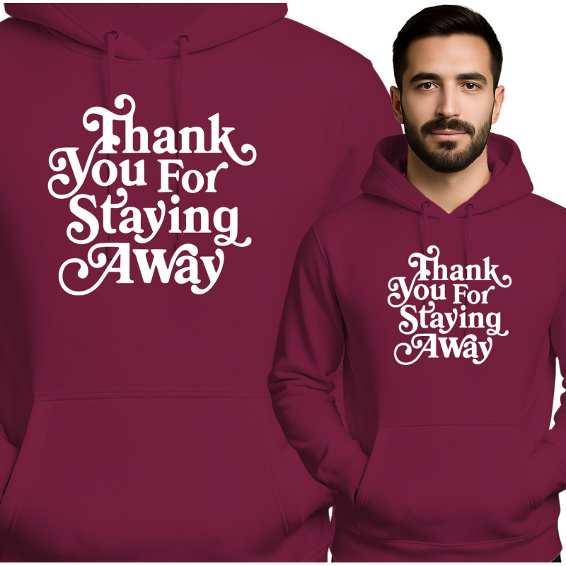 Thank You For Staying Away Hoodie