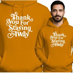 Thank You For Staying Away Hoodie