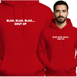 Rode Hoodie - Blah Blah Blah.... Shut Up