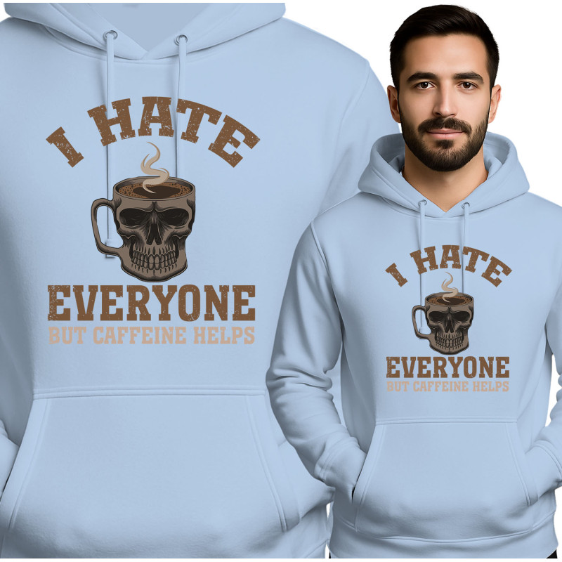 Bluza męska 'I HATE EVERYONE BUT CAFFEINE HELPS'