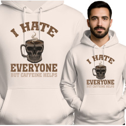 Bluza męska 'I HATE EVERYONE BUT CAFFEINE HELPS'