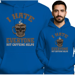 Bluza męska 'I HATE EVERYONE BUT CAFFEINE HELPS'