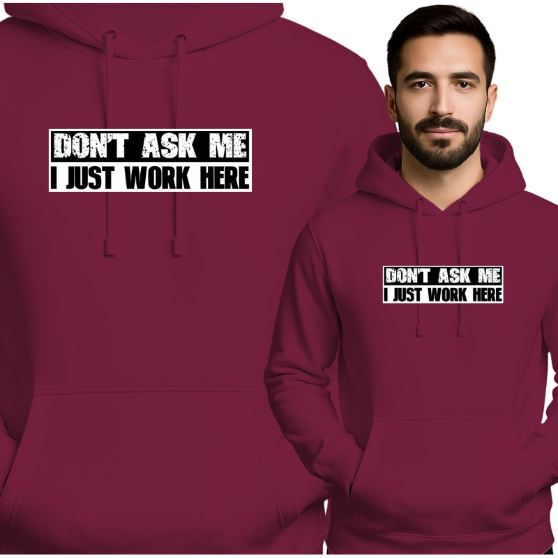 Bluza męska 'Don't Ask Me, I Just Work Here'