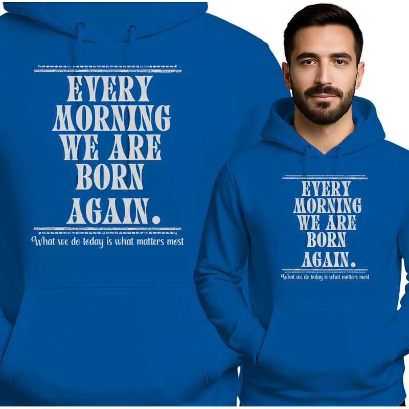 Bluza męska 'Every Morning We Are Born Again'