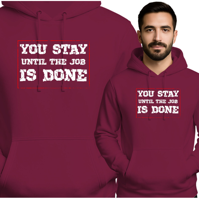 Blijf Tot het Werk Klaar Is Hoodie