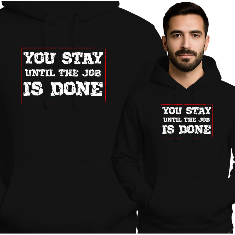 Blijf Tot het Werk Klaar Is Hoodie