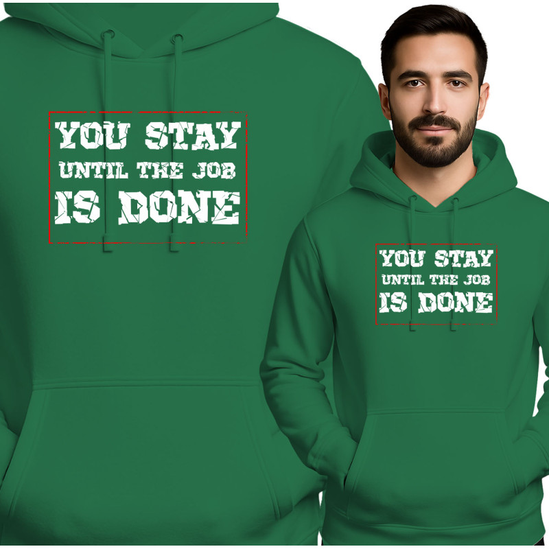 Blijf Tot het Werk Klaar Is Hoodie