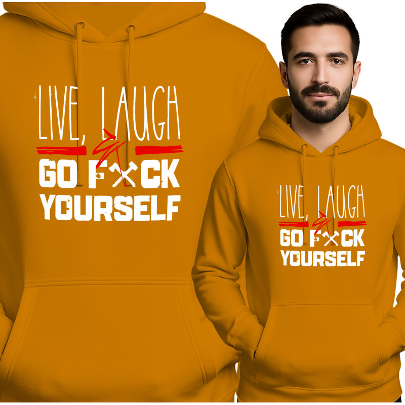 Live, Laugh, Ga F***en Hoodie
