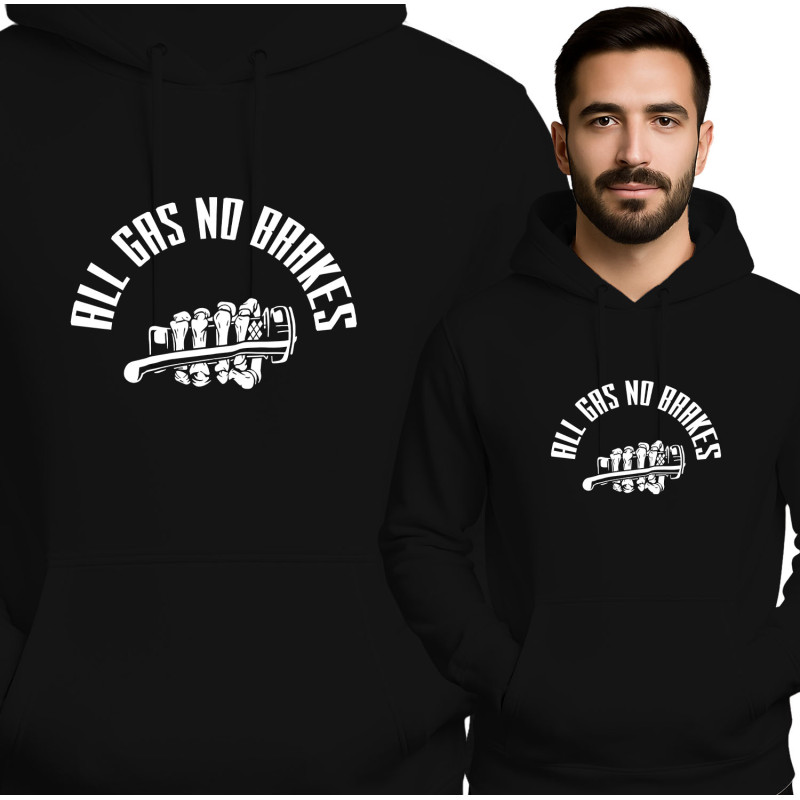 All Gas No Brakes Hoodie