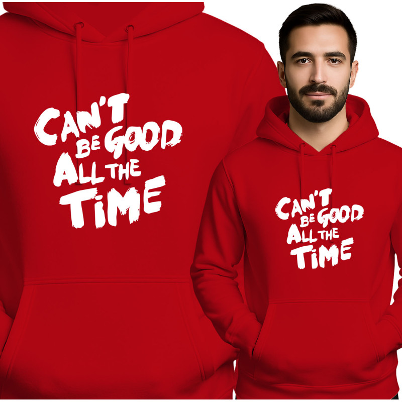 Stylish Red Hoodie - Can't Be Good All the Time