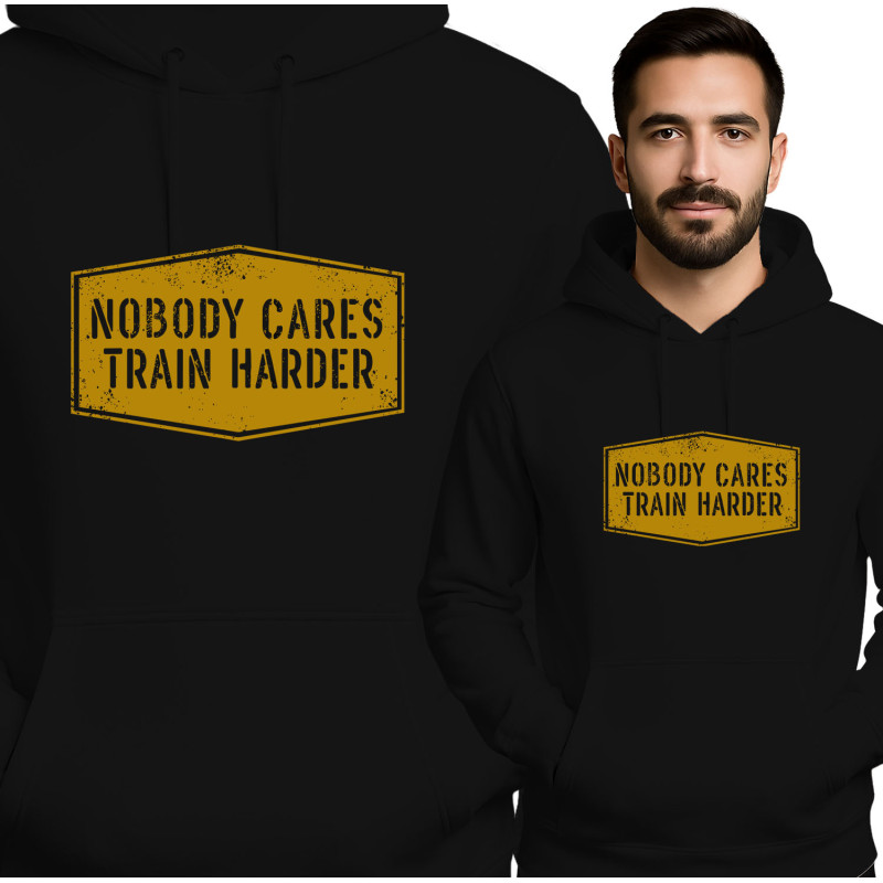 'Nobody Cares Train Harder'