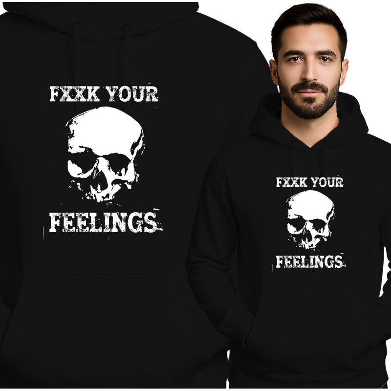 Bluza męska ' FXXK YOUR FEELINGS'