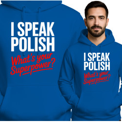 Bluza męska 'I SPEAK POLISH What's Your Superpower?'