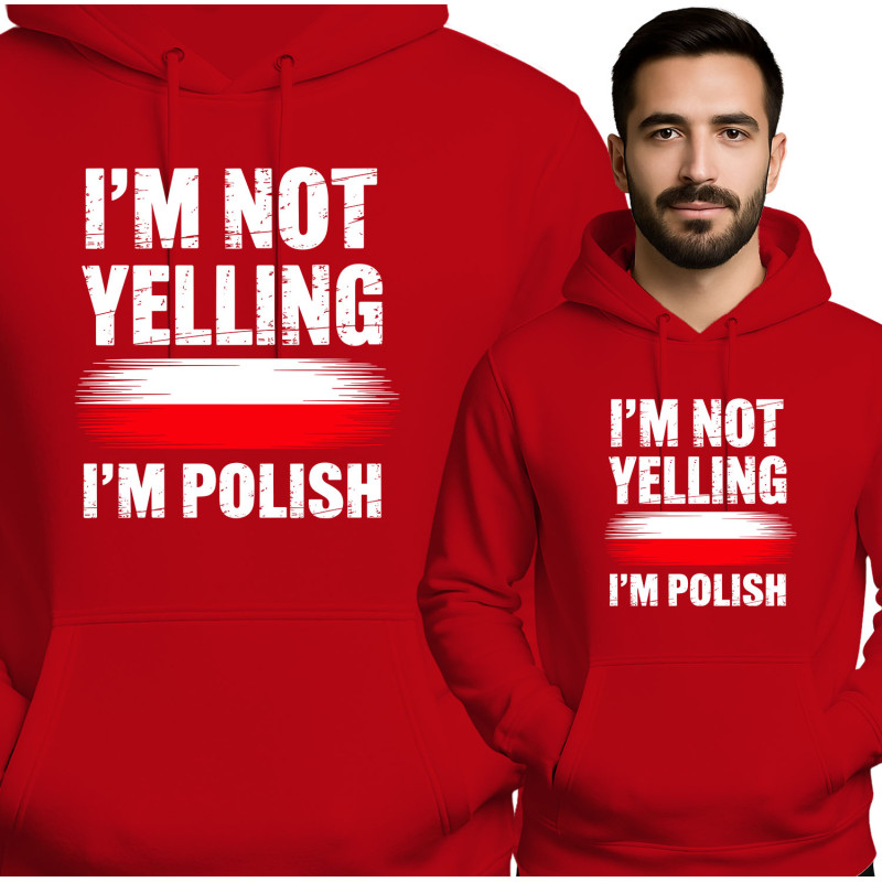 Bluza męska 'I'm Not Yelling, I'm Polish '