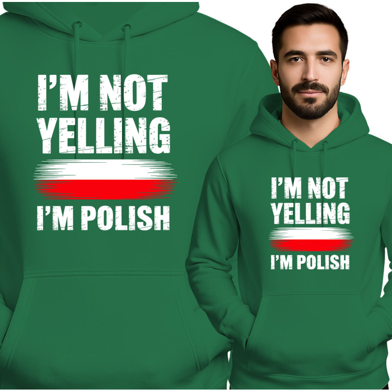 Bluza męska 'I'm Not Yelling, I'm Polish '