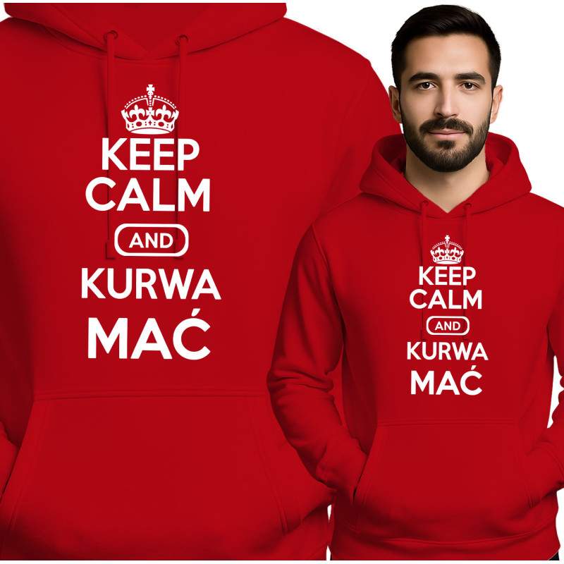 Keep Calm and Kurwa Mać Hoodie