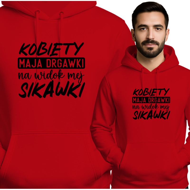 Bluza męska 'KOBIETY MAJA DRGAWKI na widok my SIKAWKI'