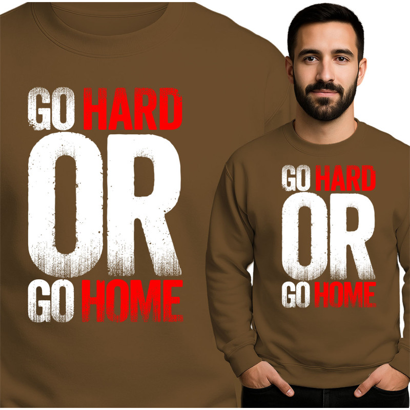 Heren 'Go Hard or Go Home' Sweatshirt