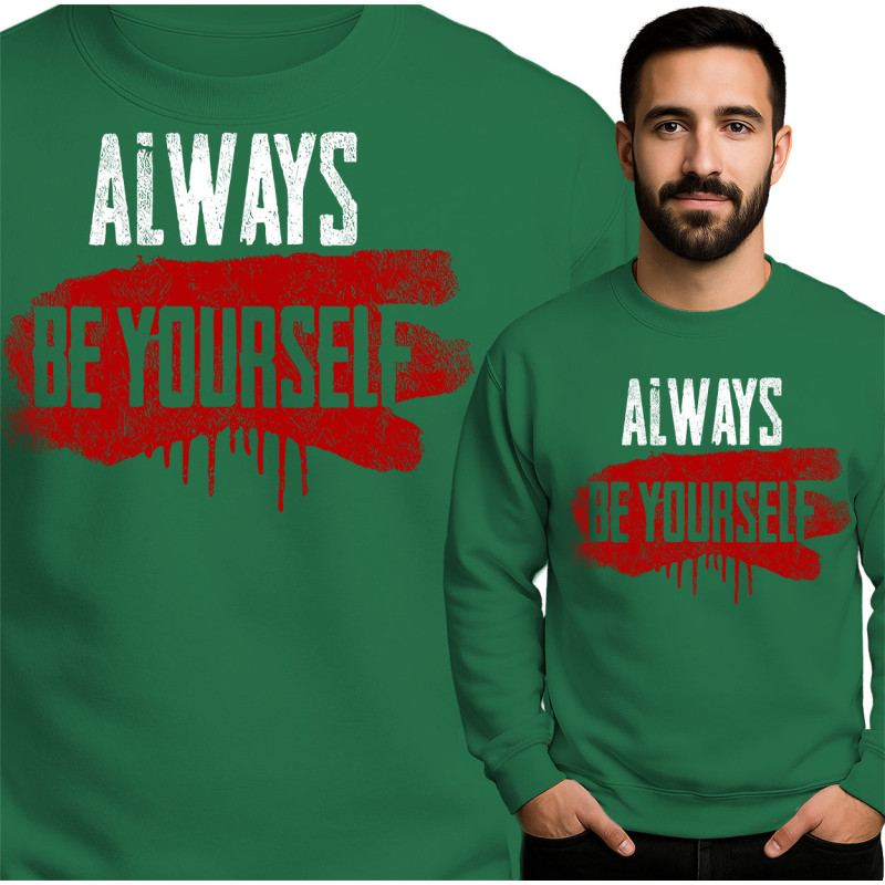 Always Be Yourself Sweater