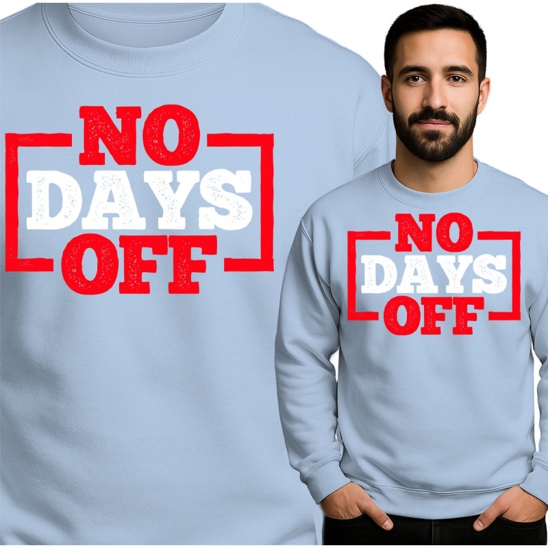 'No Days Off' Trainingspullover voor Motivatie