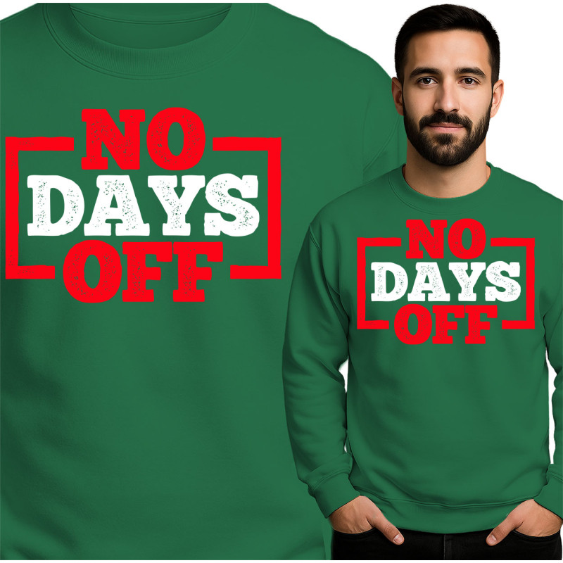 'No Days Off' Trainingspullover voor Motivatie