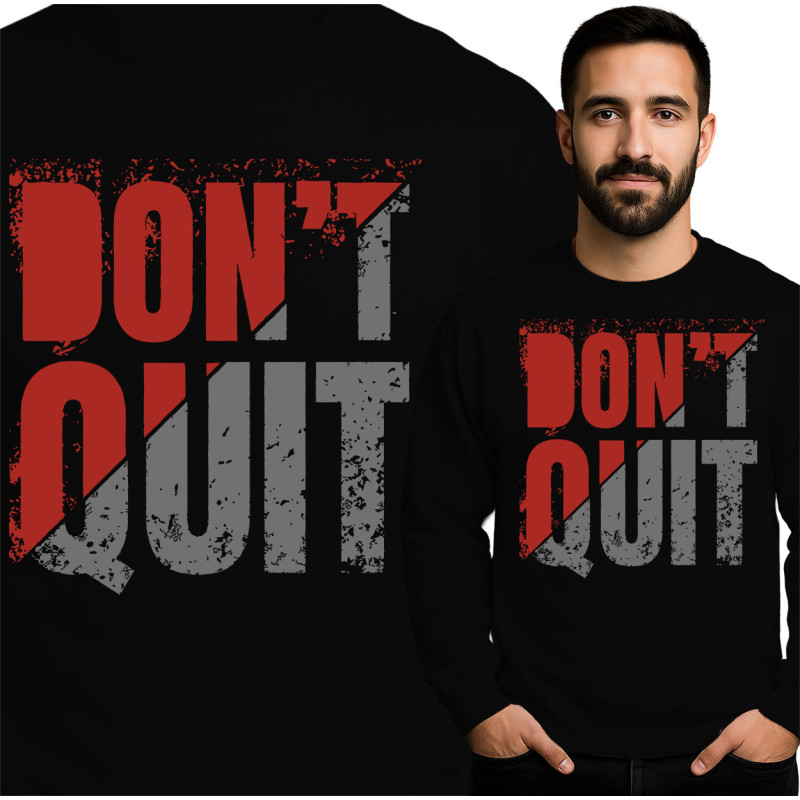 Don't Quit Sweater