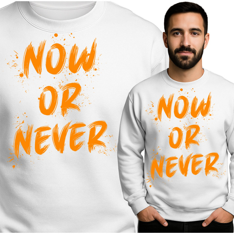 Now or Never Sweatshirt