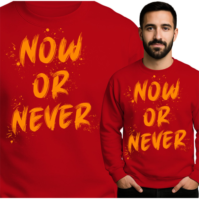 Now or Never Sweatshirt