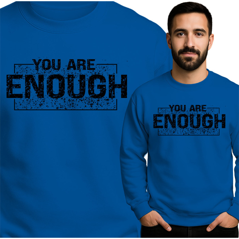 You Are Enough Sweatshirt