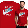 Koszulka Just Do It Later – leniwiec i humor