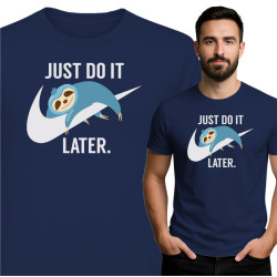 Koszulka Just Do It Later – leniwiec i humor