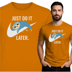 Koszulka Just Do It Later – leniwiec i humor