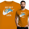 Koszulka Just Do It Later – leniwiec i humor