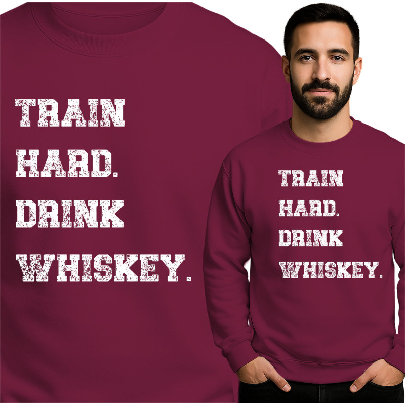 Train Hard, Drink Whiskey Sweatshirt
