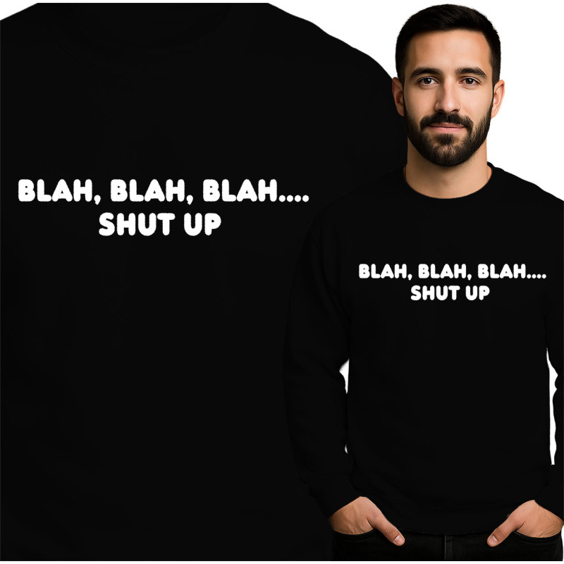 Blah Blah Blah Sweatshirt