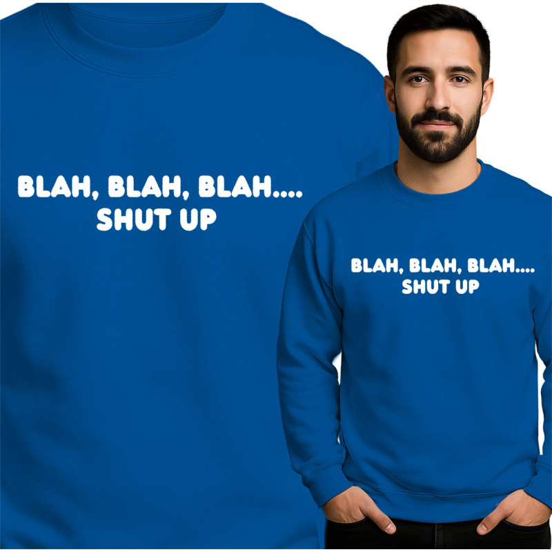 Blah Blah Blah Sweatshirt
