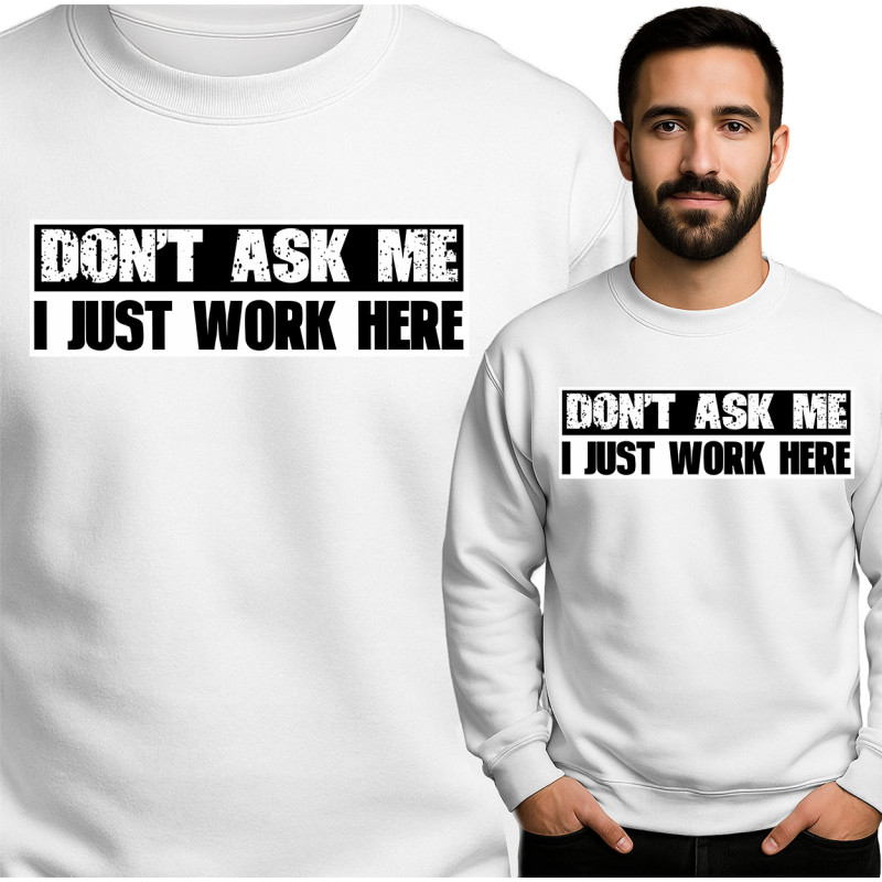 Don't Ask Me Sweater