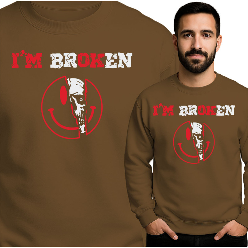 I'm Broken Sweatshirt