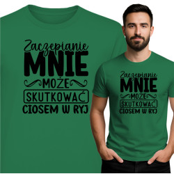 Koszulka Zaczepianie mnie… – Bezpośredni przekaz z dystansem