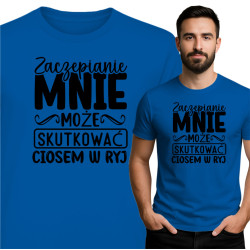 Koszulka Zaczepianie mnie… – Bezpośredni przekaz z dystansem