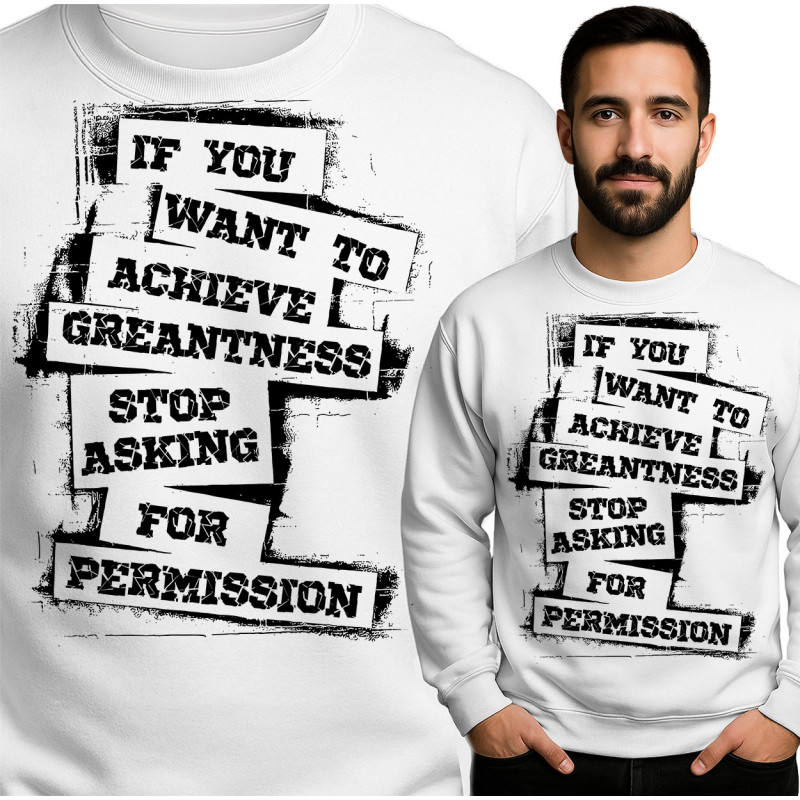 Motivational Sweatshirt: Bereik Grootheid