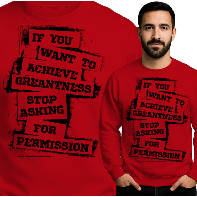 Motivational Sweatshirt: Achieve Greatness