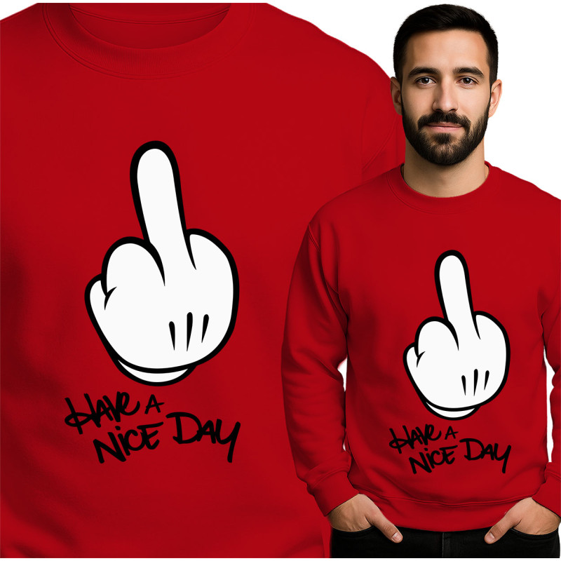 Have a Nice Day Sweatshirt
