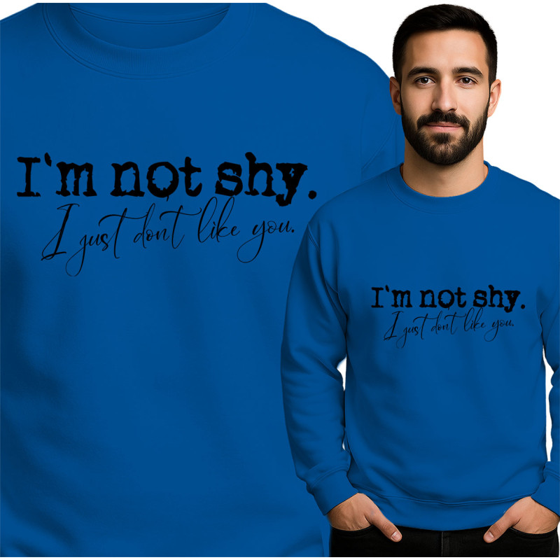 Unisex Sweatshirt - I'm Not Shy