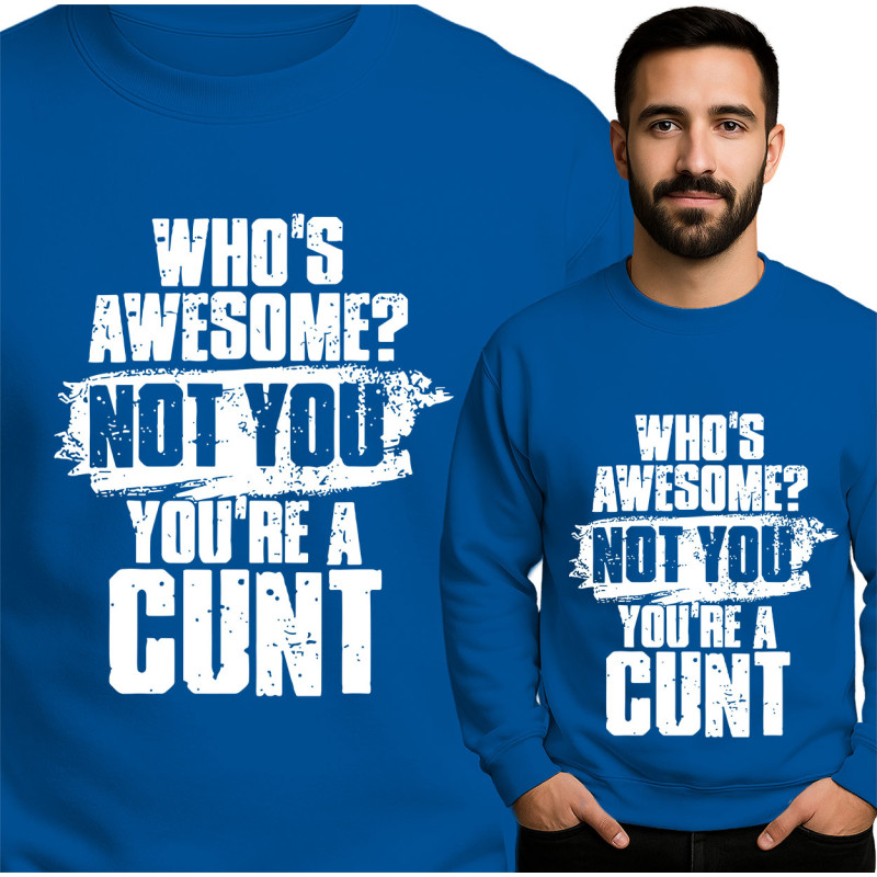 Who's Awesome? Sweatshirt